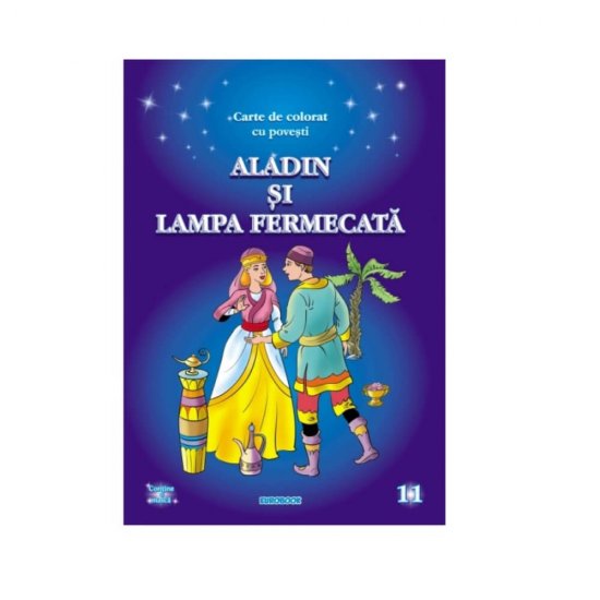 Aladin si Lampa Fermecata, Carte de Colorat cu Povesti A4