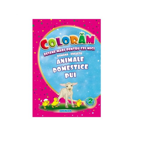 Desene Mari pentru Cei Mici, Animale Domestice Pui, Carte de Colorat B5
