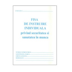 Fisa Instruire Individuala pentru Protectia Muncii A5, 16 File/Carnet - Formular S.S.M Fisa Instruire Individuala pentru Protectia Muncii A5, 16 File/Carnet - Formular S.S.M